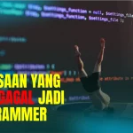 6 Kebiasaan yang Bikin Gagal Jadi Programmer, Wajib Tahu!